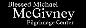 Michael McGivney Pilgramage Center
